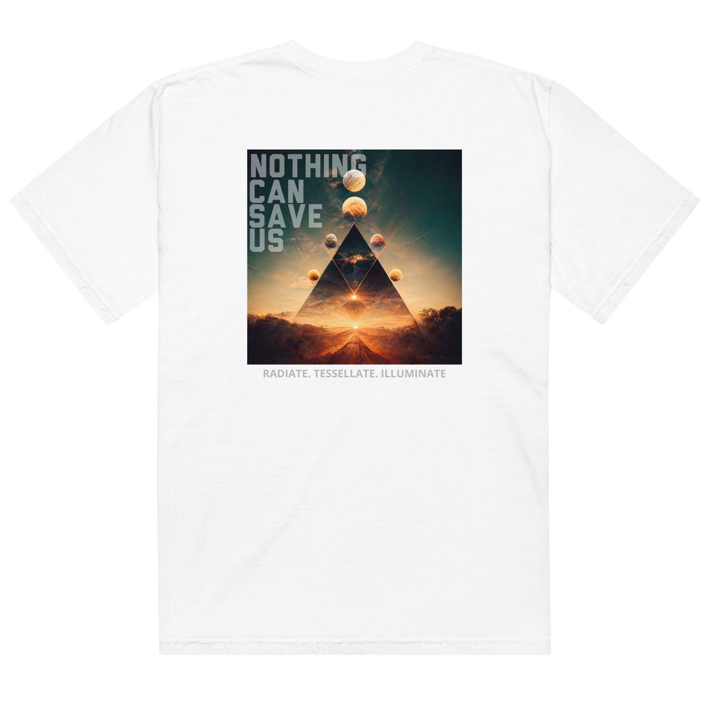 Nothing Can Save Us - Tee Shirt -Cosmic Collection